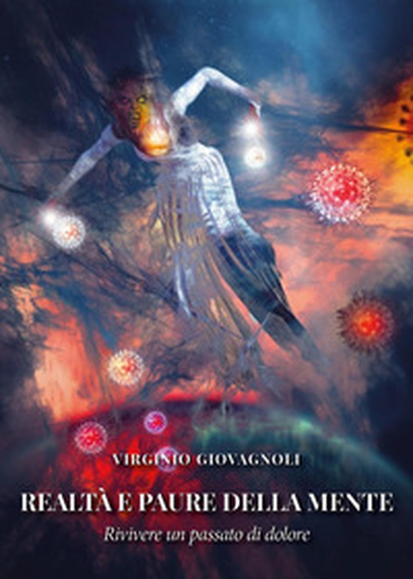 Realtà e paure della mente - Librerie.coop