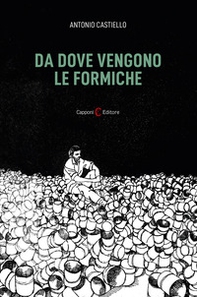 Da dove vengono le formiche - Librerie.coop Da dove vengono le formiche - Librerie.coop