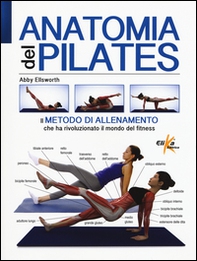 Anatomia del pilates - Librerie.coop Anatomia del pilates - Librerie.coop