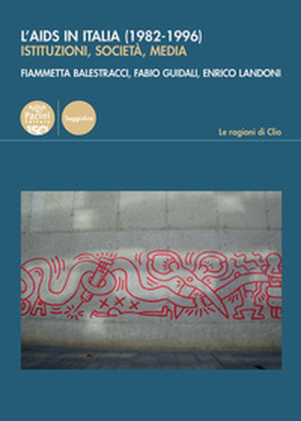 L'Aids in Italia (1982-1996). Istituzioni, società, media - Librerie.coop L'Aids in Italia (1982-1996). Istituzioni, società, media - Librerie.coop