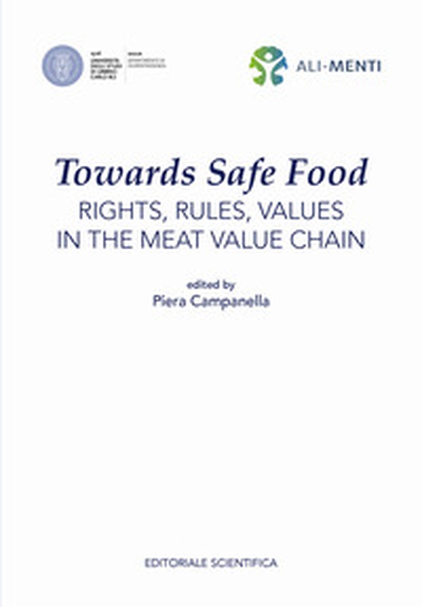 Towards Safe Food: rights, rules, values in the meat value chain - Librerie.coop Towards Safe Food: rights, rules, values in the meat value chain - Librerie.coop