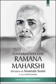 Conversazioni con Ramana Maharshi. Dal diario di Annamalai Swami - Librerie.coop
