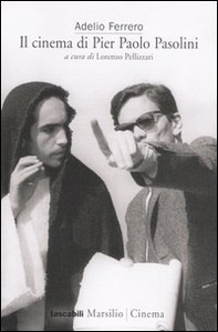 Il cinema di Pier Paolo Pasolini - Librerie.coop