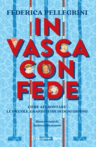 In vasca con Fede. Come affrontare le piccole grandi sfide di ogni giorno - Librerie.coop