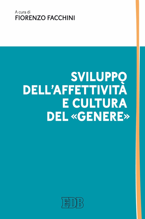 Sviluppo dell’affettività e cultura del «genere» - Librerie.coop Sviluppo dell’affettività e cultura del «genere» - Librerie.coop