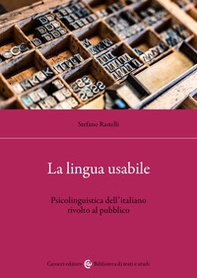 La lingua usabile. Psicolinguistica dell'italiano rivolto al pubblico - Librerie.coop