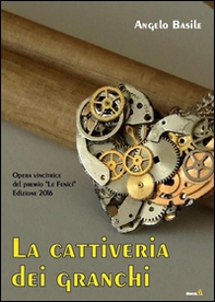 La cattiveria dei granchi - Librerie.coop