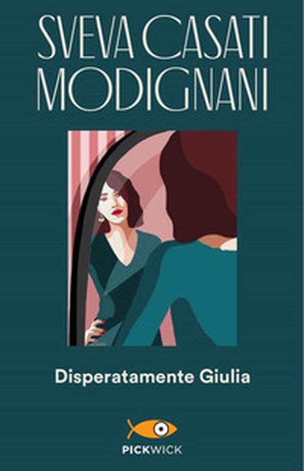 Disperatamente Giulia - Librerie.coop Disperatamente Giulia - Librerie.coop