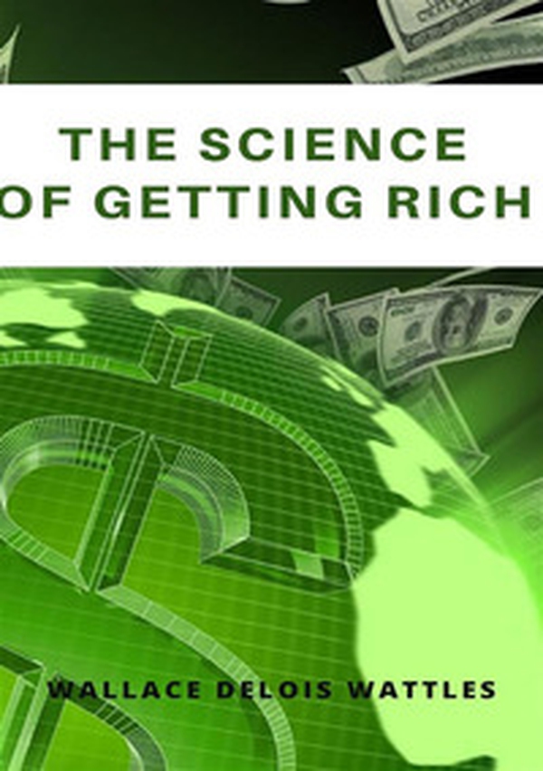 The science of getting rich - Librerie.coop The science of getting rich - Librerie.coop
