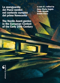 Le avanguardie dei Paesi nordici nel contesto europeo del primo Novecento - Librerie.coop Le avanguardie dei Paesi nordici nel contesto europeo del primo Novecento - Librerie.coop