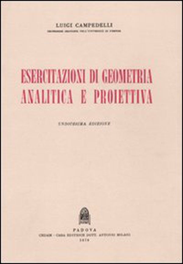 Esercitazioni di geometria analitica e proiettiva - Librerie.coop Esercitazioni di geometria analitica e proiettiva - Librerie.coop
