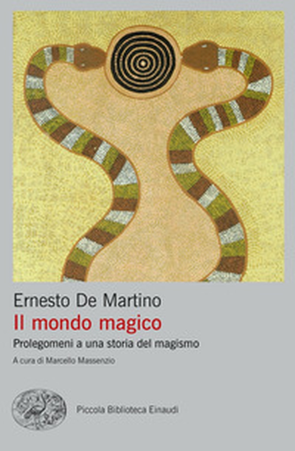 Il mondo magico. Prolegomeni a una storia del magismo - Librerie.coop Il mondo magico. Prolegomeni a una storia del magismo - Librerie.coop