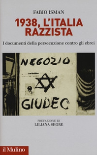 1938, l'Italia razzista. I documenti della persecuzione contro gli ebrei - Librerie.coop 1938, l'Italia razzista. I documenti della persecuzione contro gli ebrei - Librerie.coop