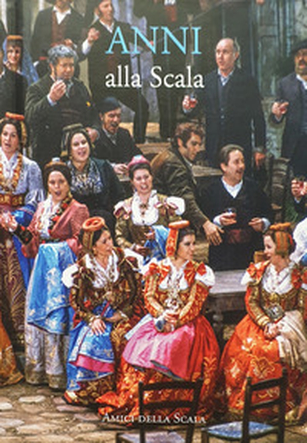 Anni alla Scala - Librerie.coop Anni alla Scala - Librerie.coop