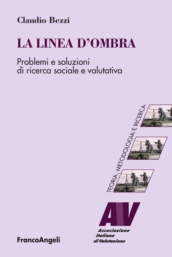La linea d'ombra. Problemi e soluzioni di ricerca sociale e valutativa - Librerie.coop La linea d'ombra. Problemi e soluzioni di ricerca sociale e valutativa - Librerie.coop