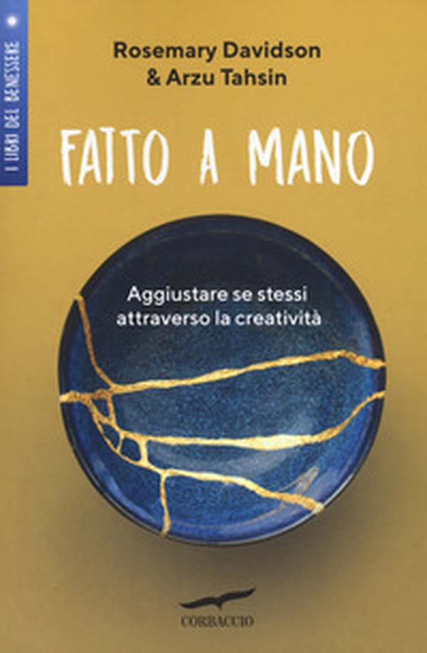 Fatto a mano. Aggiustare se stessi attraverso la creatività - Librerie.coop Fatto a mano. Aggiustare se stessi attraverso la creatività - Librerie.coop