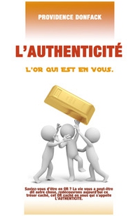 Authenticité. L'or qui est en vous - Librerie.coop