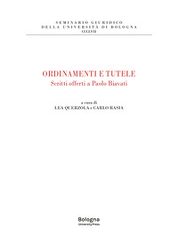 Ordinamenti e tutele. Scritti offerti a Paolo Biavati - Librerie.coop
