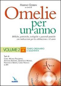 Omelie per un anno. Bibliche, patristiche, teologiche e pastorali-pratiche con indicazioni per la celebrazione e il canto. Anno «A». - Vol. 2 - Librerie.coop