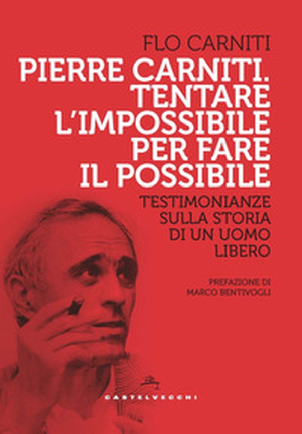 Pierre Carniti. Tentare l'impossibile per fare il possibile. Testimonianze sulla storia di un uomo libero - Librerie.coop Pierre Carniti. Tentare l'impossibile per fare il possibile. Testimonianze sulla storia di un uomo libero - Librerie.coop