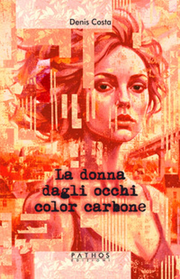 La donna dagli occhi color carbone - Librerie.coop