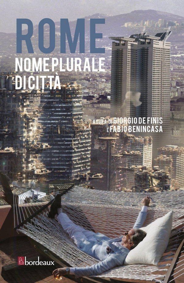 Rome. Nome plurale di città - Librerie.coop Rome. Nome plurale di città - Librerie.coop