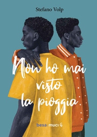 Non ho mai visto la pioggia - Librerie.coop