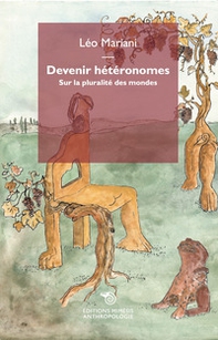 Devenir hétéronomes. Sur la pluralité des mondes - Librerie.coop