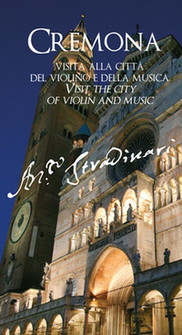 Cremona. Visita alla città del violino e della musica. Ediz. italiana e inglese - Librerie.coop Cremona. Visita alla città del violino e della musica. Ediz. italiana e inglese - Librerie.coop