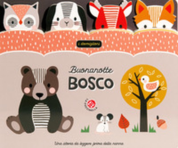 Buonanotte bosco - Librerie.coop Buonanotte bosco - Librerie.coop