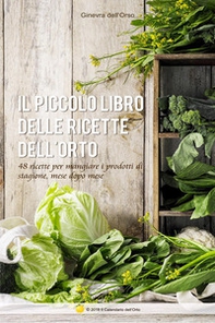 Il piccolo libro delle ricette dell'orto - Librerie.coop Il piccolo libro delle ricette dell'orto - Librerie.coop