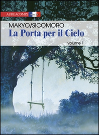 La porta per il cielo - Vol. 1 - Librerie.coop