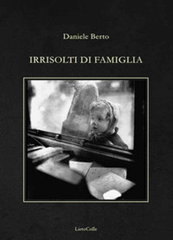 Irrisolti di famiglia - Librerie.coop Irrisolti di famiglia - Librerie.coop