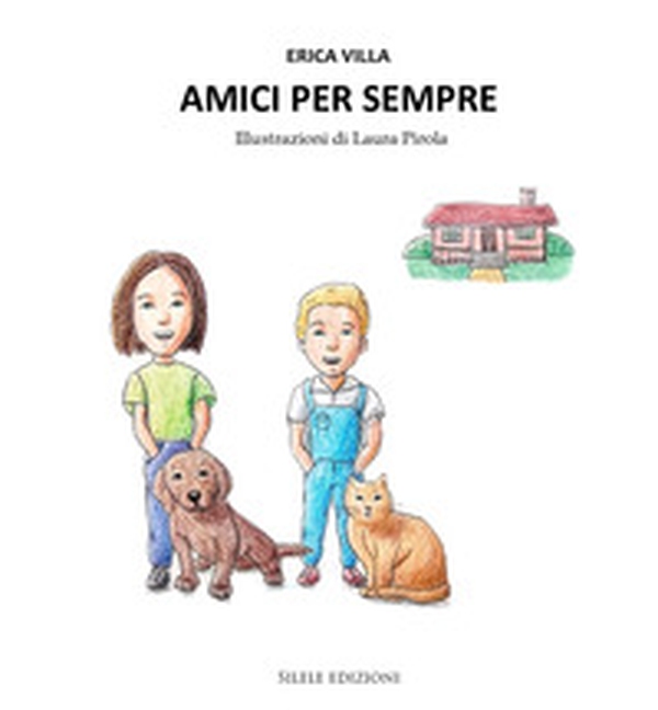 Amici per sempre - Librerie.coop