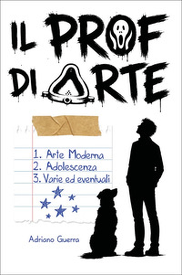 Il prof di arte. Arte moderna, adolescenza, varie ed eventuali - Librerie.coop