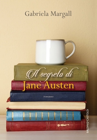 Il segreto di Jane Austen - Librerie.coop Il segreto di Jane Austen - Librerie.coop