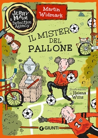 Il mistero del pallone. Jerry & Maya detective agency - Librerie.coop