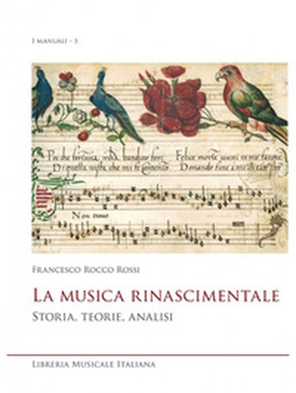 La musica rinascimentale. Storia, teorie, analisi - Librerie.coop La musica rinascimentale. Storia, teorie, analisi - Librerie.coop