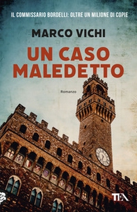 Un caso maledetto. Un'avventura del commissario Bordelli - Librerie.coop