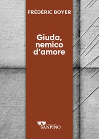 Giuda, nemico d'amore - Librerie.coop
