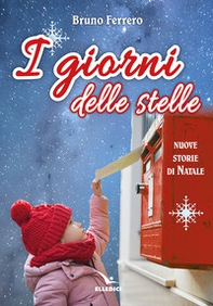 I giorni delle stelle. Nuove storie di Natale - Librerie.coop