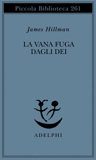 La vana fuga degli dei - Librerie.coop
