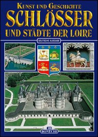 Castelli e città della Loira. Ediz. tedesca - Librerie.coop