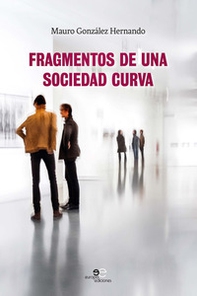Fragmentos de una sociedad curva - Librerie.coop