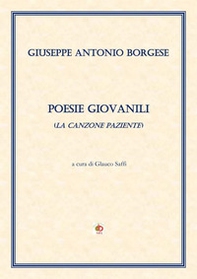 Poesie giovanili (La canzone paziente) - Librerie.coop