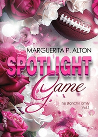 Spotlight game. The Bianchi Family - Vol. 1 - Librerie.coop Spotlight game. The Bianchi Family - Vol. 1 - Librerie.coop