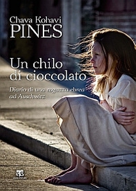 Un chilo di cioccolato. Diario di una ragazza ebrea ad Auschwitz - Librerie.coop