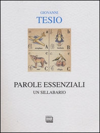 Parole essenziali. Un sillabario - Librerie.coop Parole essenziali. Un sillabario - Librerie.coop