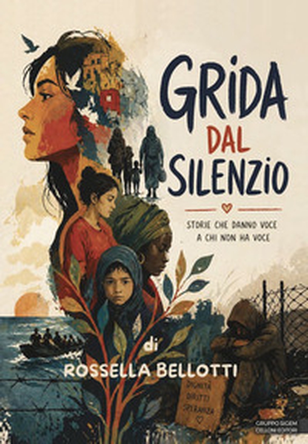 Grida dal silenzio. Storie che danno voce a chi non ha voce - Librerie.coop