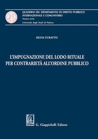 L'impugnazione del lodo rituale per contrarietà all'ordine pubblico - Librerie.coop
